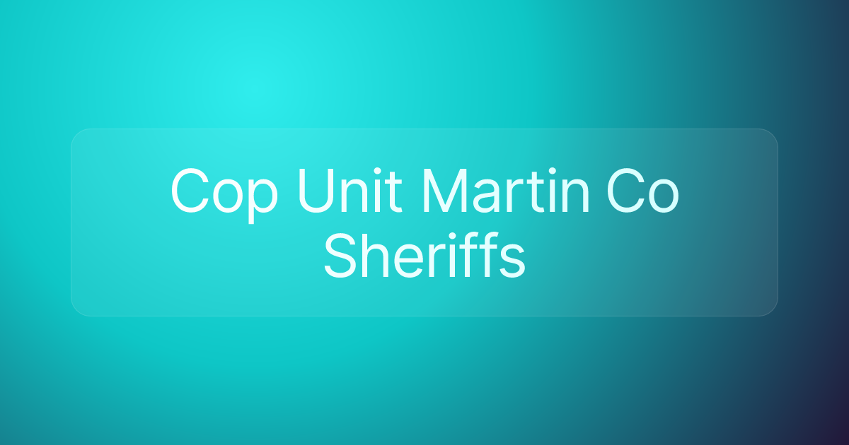 Cop Unit Martin Co Sheriffs