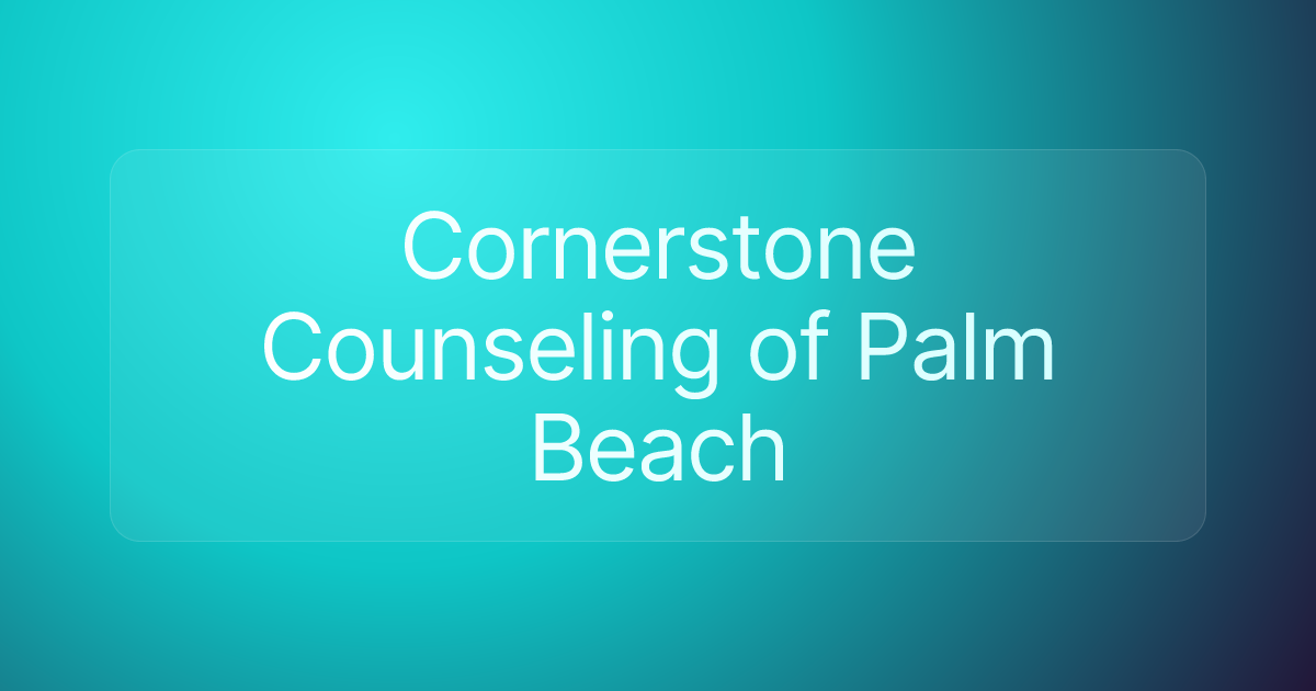 Cornerstone Counseling of Palm Beach