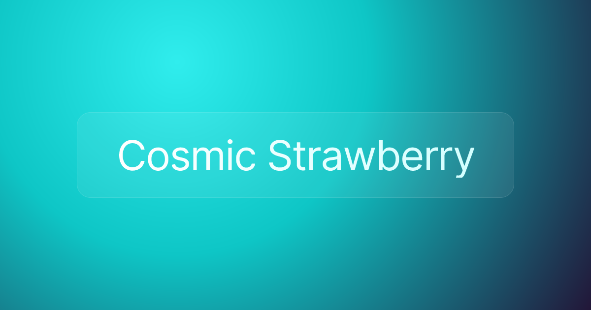 Cosmic Strawberry