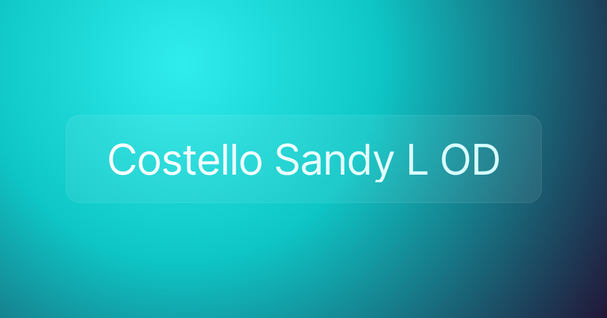 Costello Sandy L OD