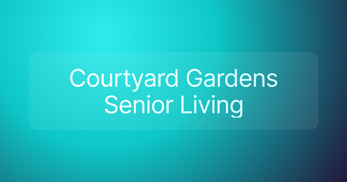 Courtyard Gardens Senior Living