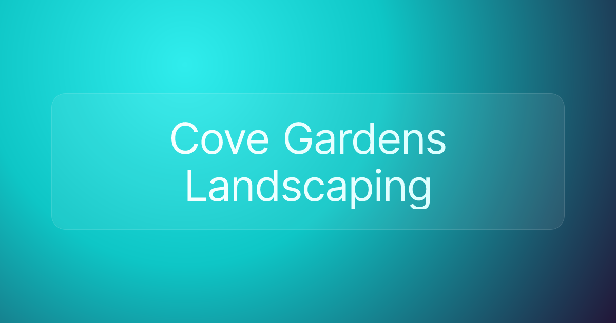 Cove Gardens Landscaping