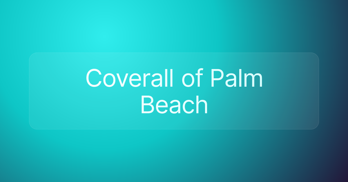 Coverall of Palm Beach
