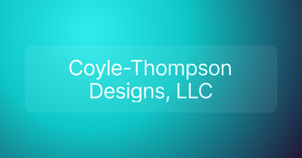 Coyle-Thompson Designs, LLC
