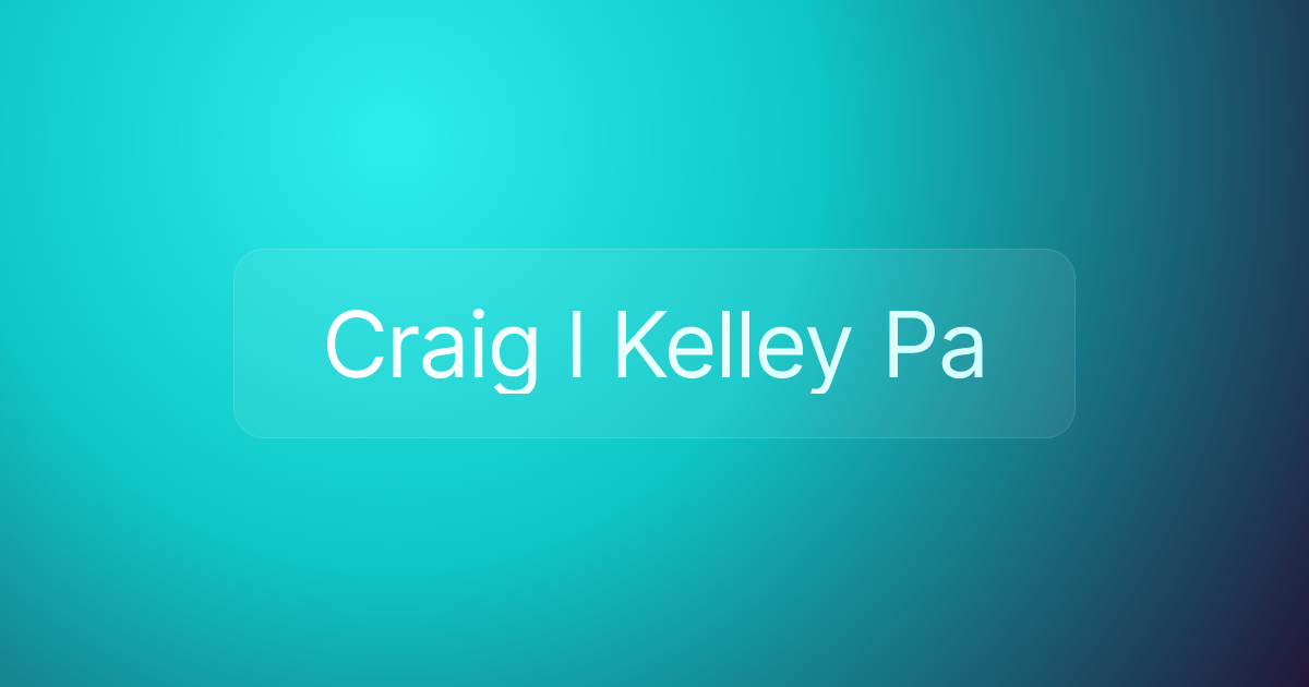 Craig I Kelley Pa