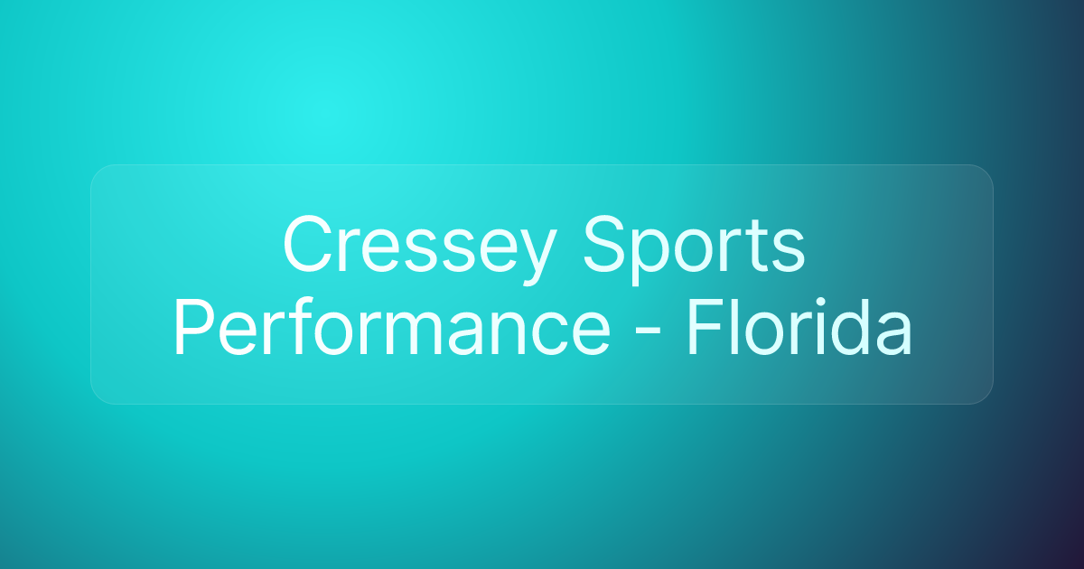 Cressey Sports Performance - Florida