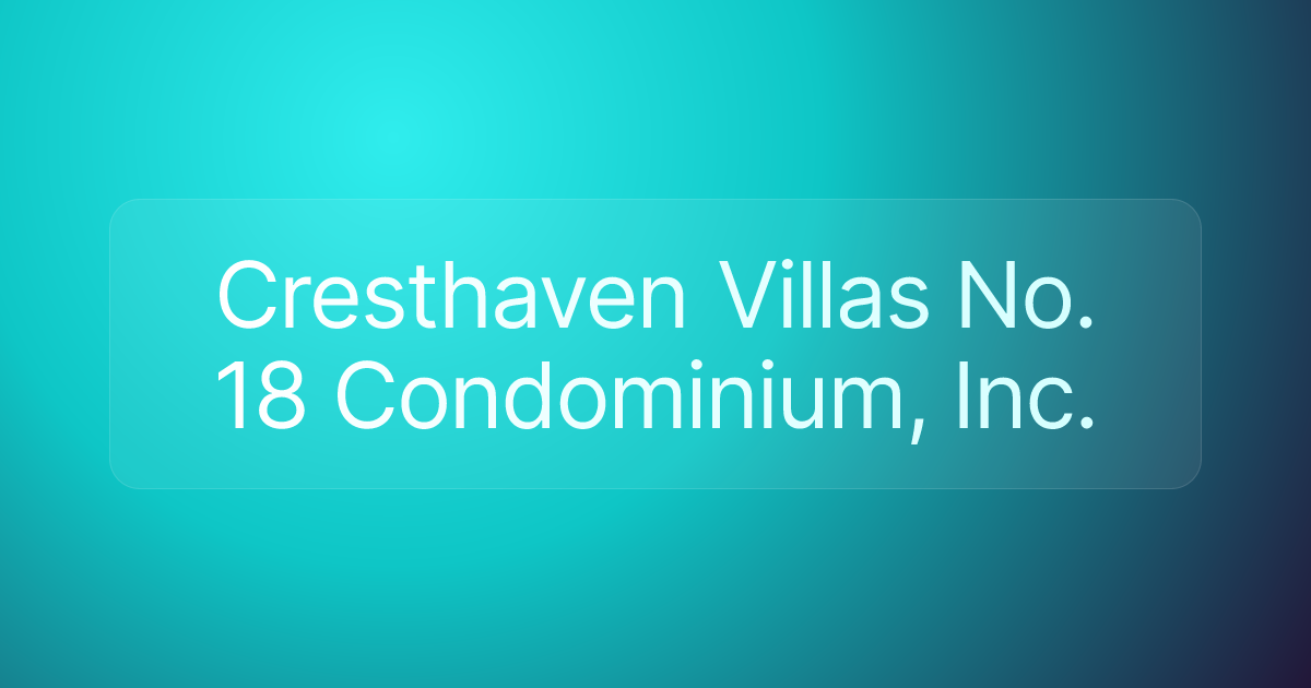 Cresthaven Villas No. 18 Condominium, Inc.