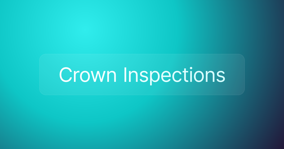 Crown Inspections