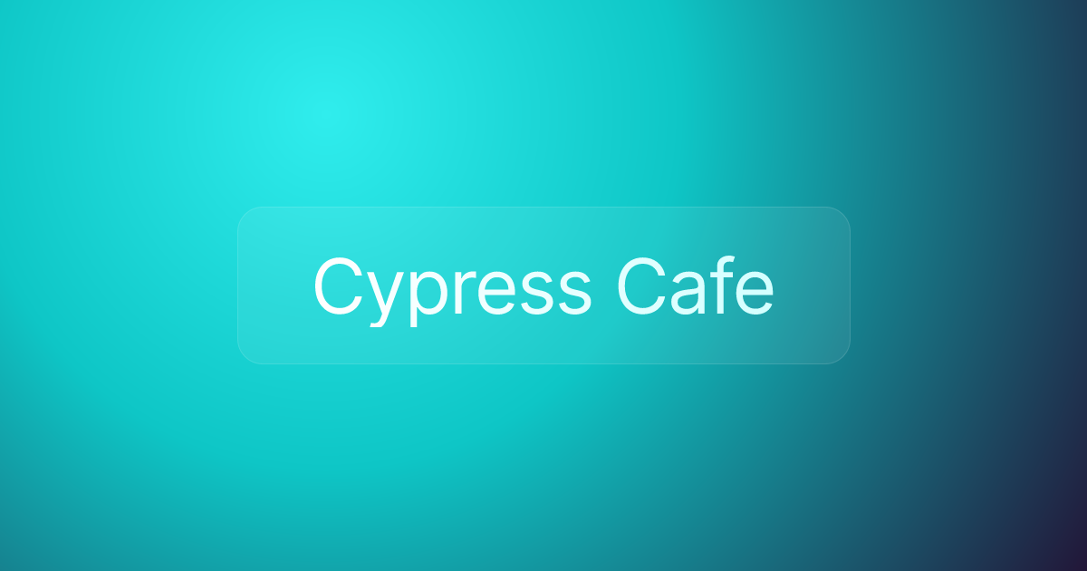 Cypress Cafe