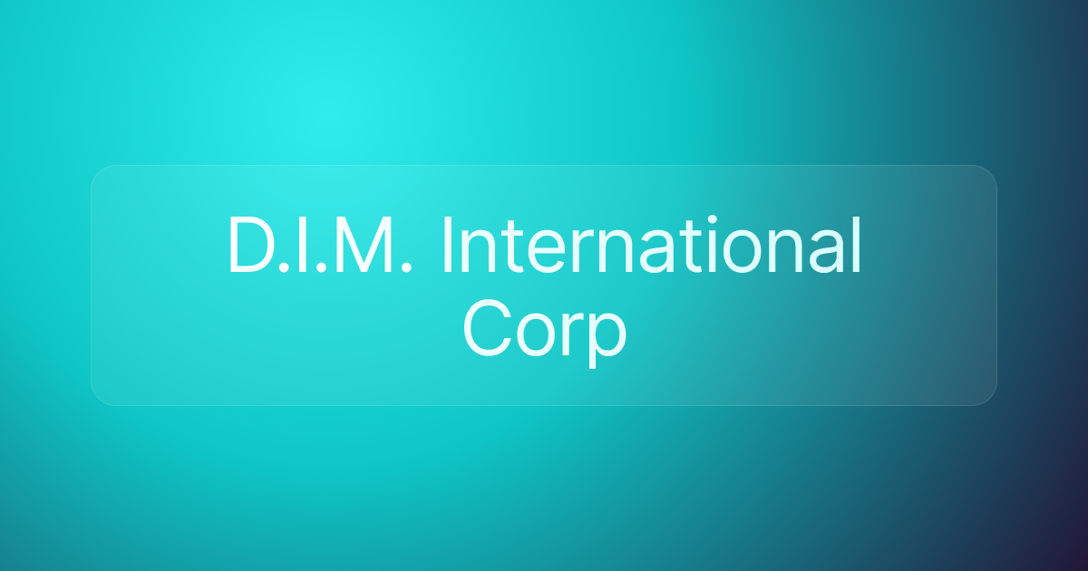 D.I.M. International Corp