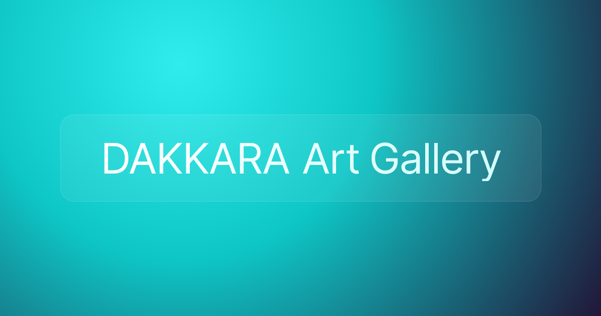 DAKKARA Art Gallery