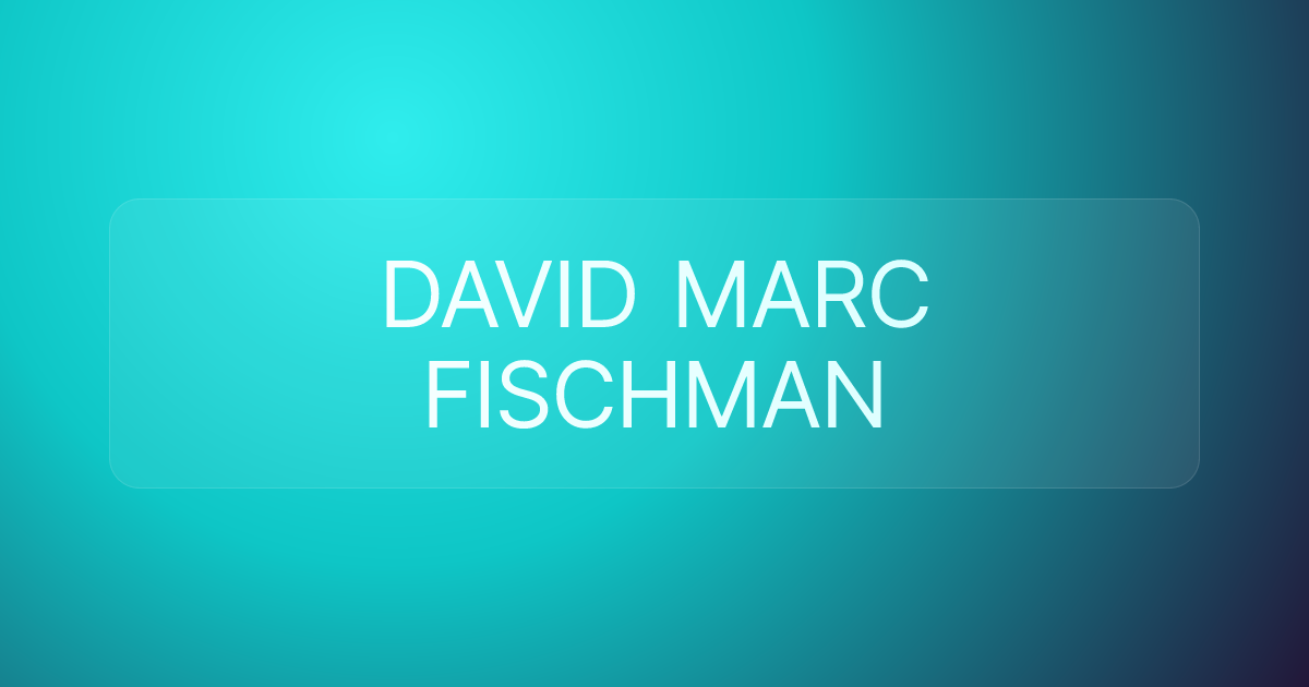 DAVID MARC FISCHMAN