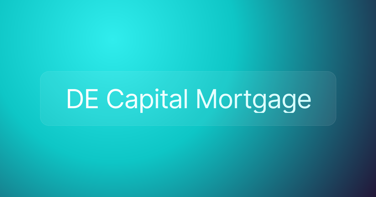 DE Capital Mortgage