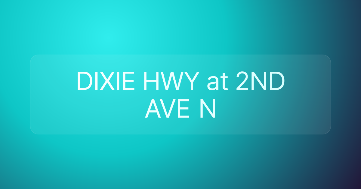 DIXIE HWY at 2ND AVE N