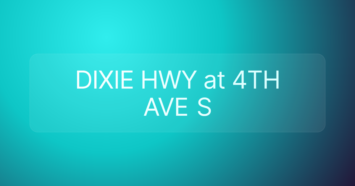 DIXIE HWY at 4TH AVE S