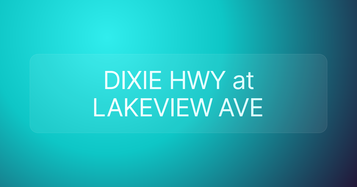DIXIE HWY at LAKEVIEW AVE