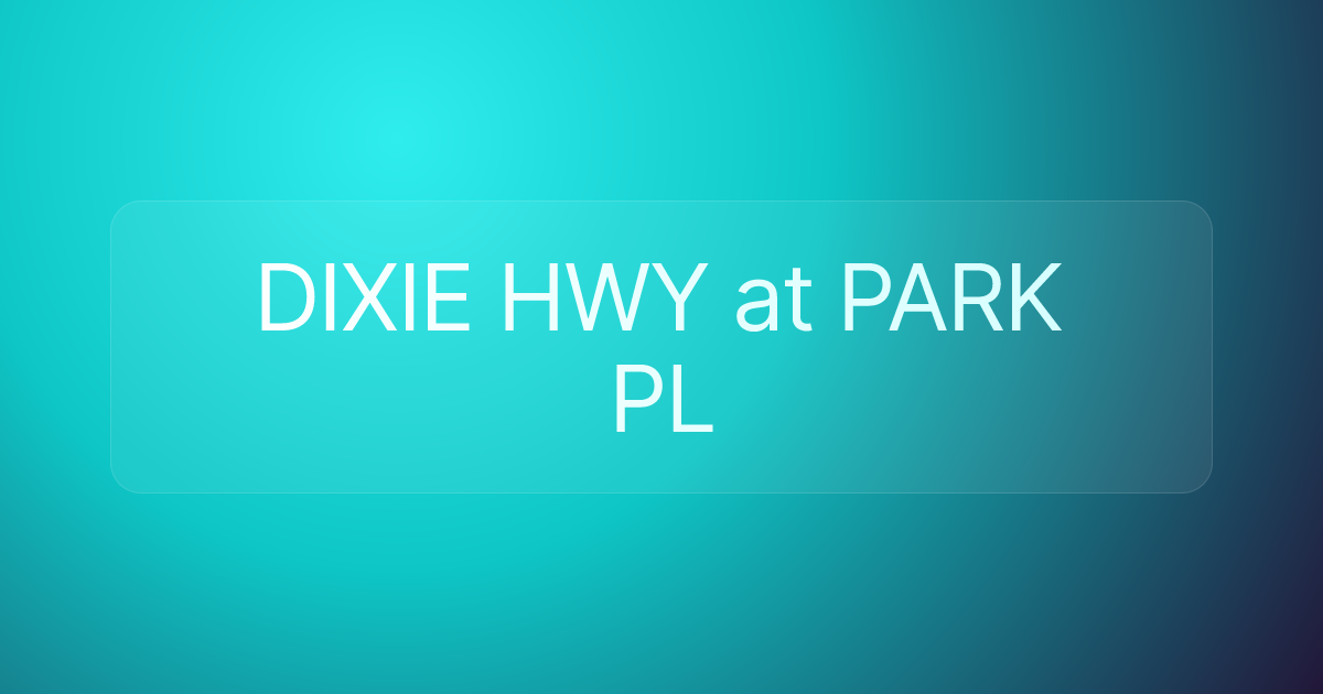 DIXIE HWY at PARK PL