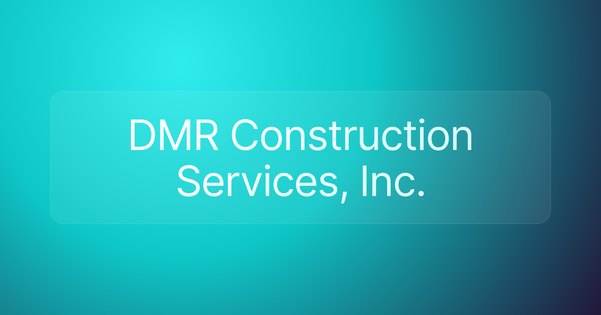 DMR Construction Services, Inc.