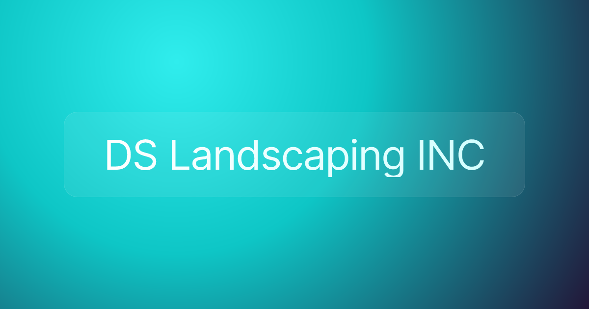 DS Landscaping INC