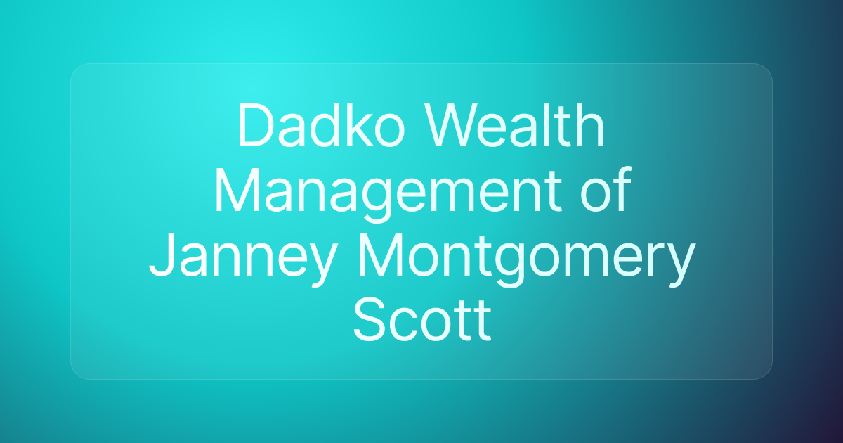 Dadko Wealth Management of Janney Montgomery Scott
