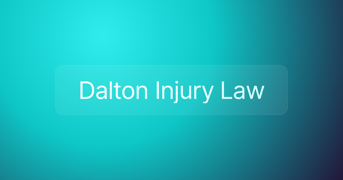 Dalton Injury Law