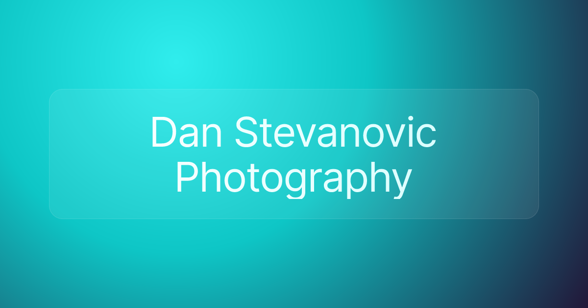 Dan Stevanovic Photography