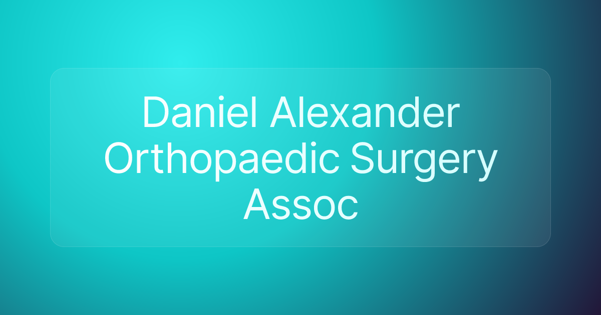 Daniel Alexander Orthopaedic Surgery Assoc