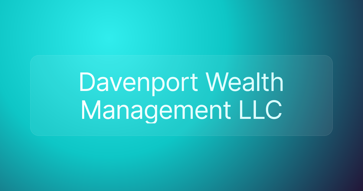 Davenport Wealth Management LLC