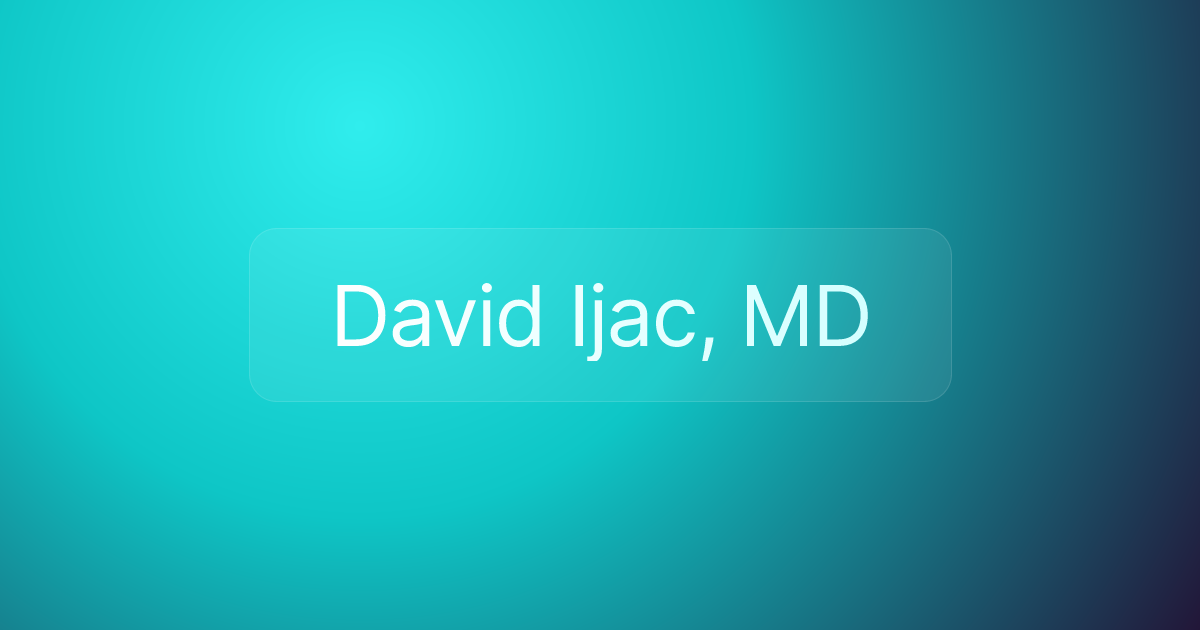 David Ijac, MD