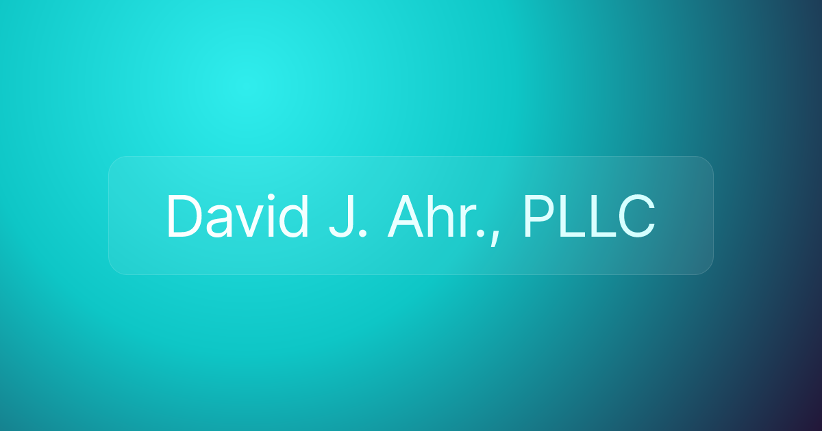 David J. Ahr., PLLC