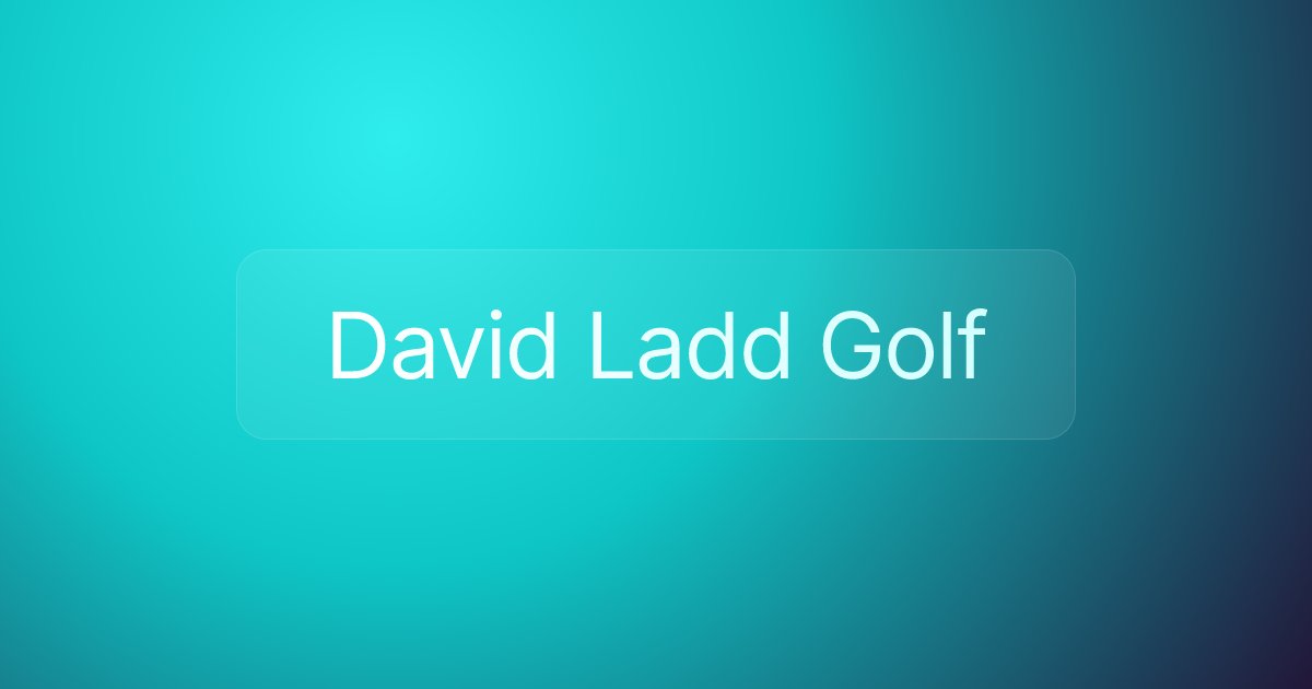 David Ladd Golf