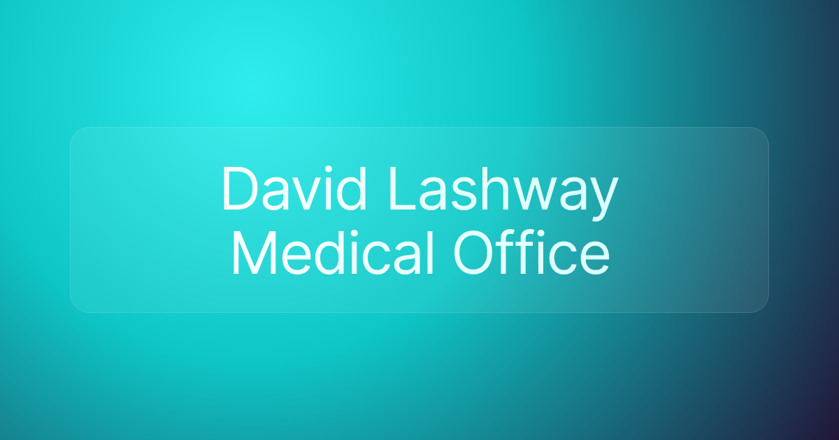 David Lashway Medical Office