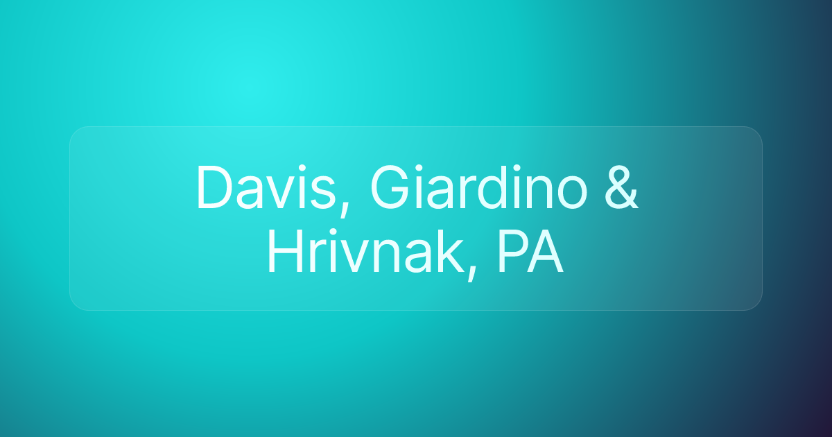 Davis, Giardino & Hrivnak, PA