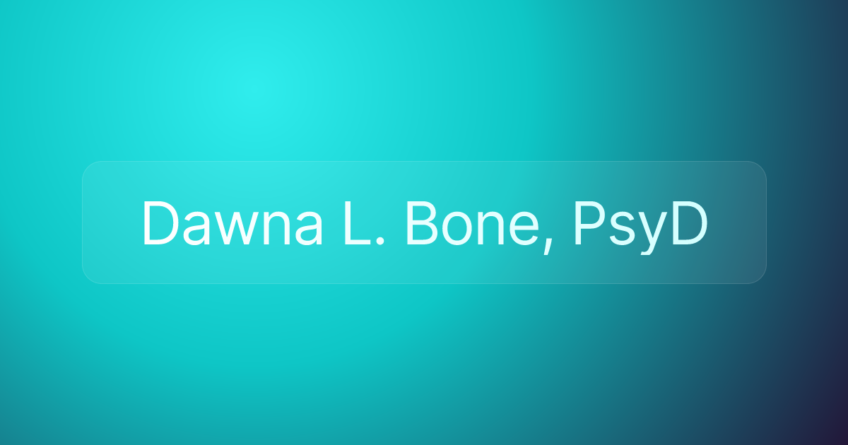 Dawna L. Bone, PsyD