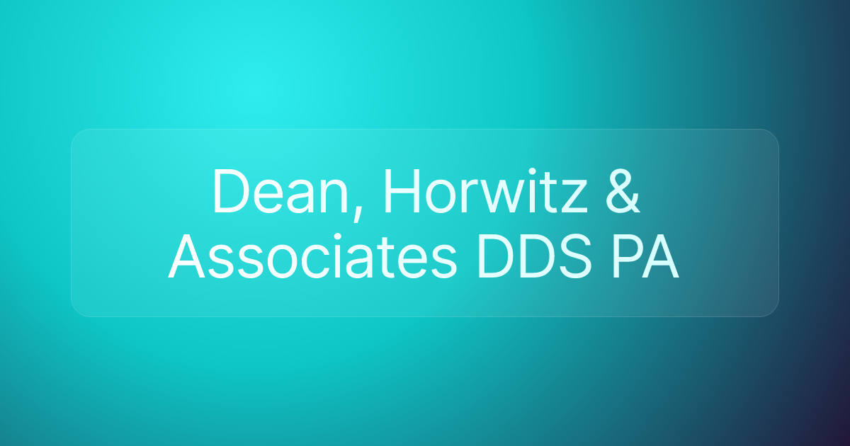 Dean, Horwitz & Associates DDS PA