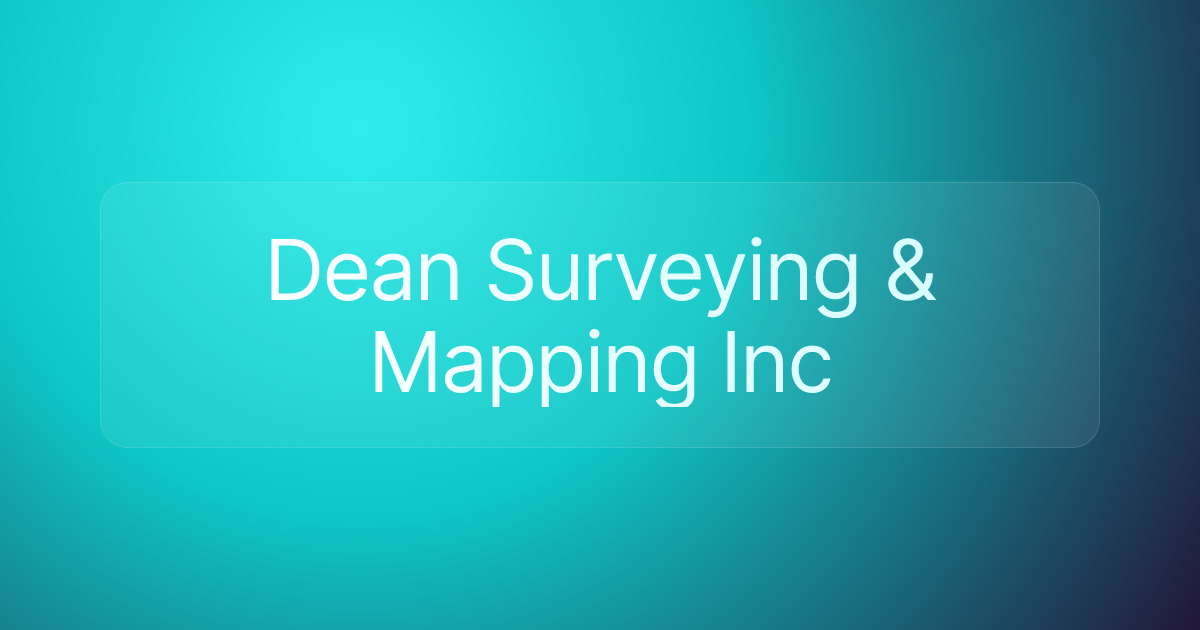 Dean Surveying & Mapping Inc