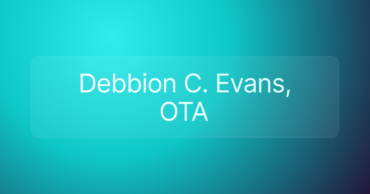 Debbion C. Evans, OTA