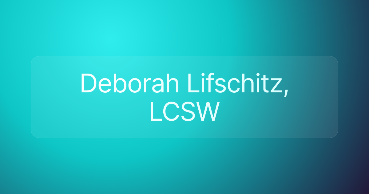 Deborah Lifschitz, LCSW