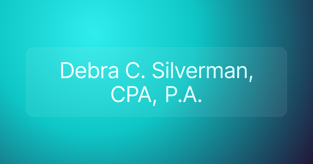 Debra C. Silverman, CPA, P.A.