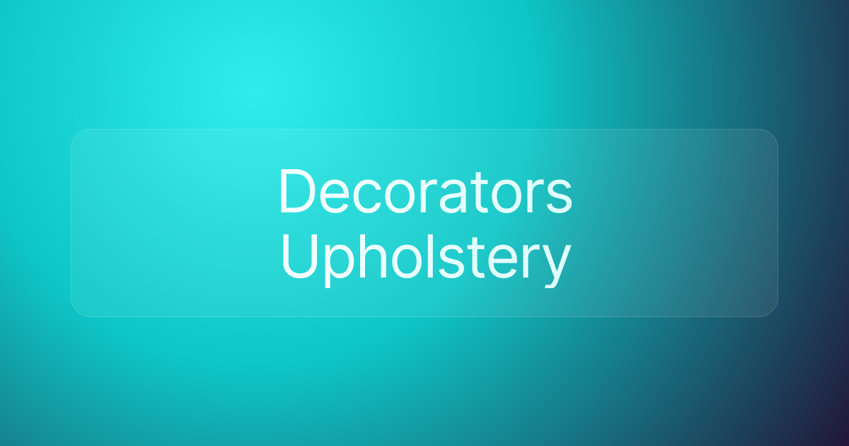 Decorators Upholstery