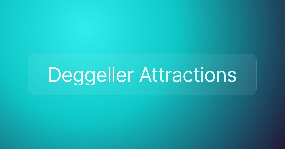 Deggeller Attractions