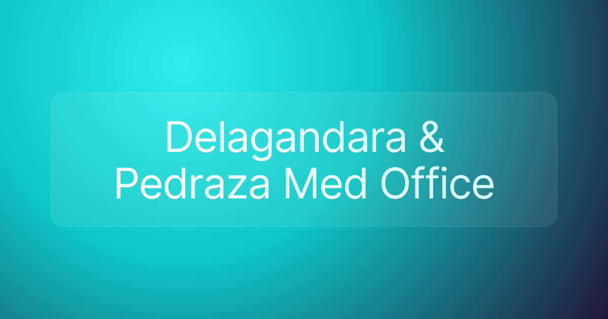 Delagandara & Pedraza Med Office