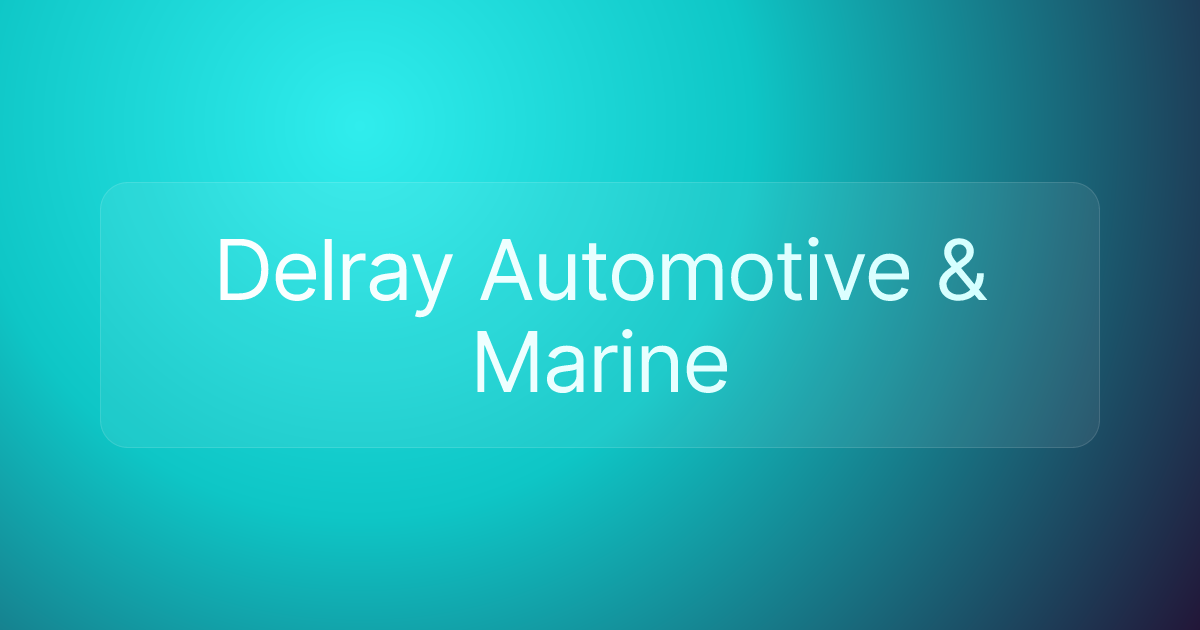 Delray Automotive & Marine
