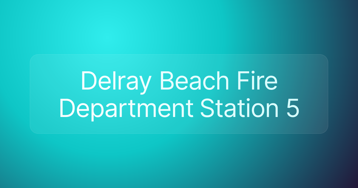 Delray Beach Fire Department Station 5