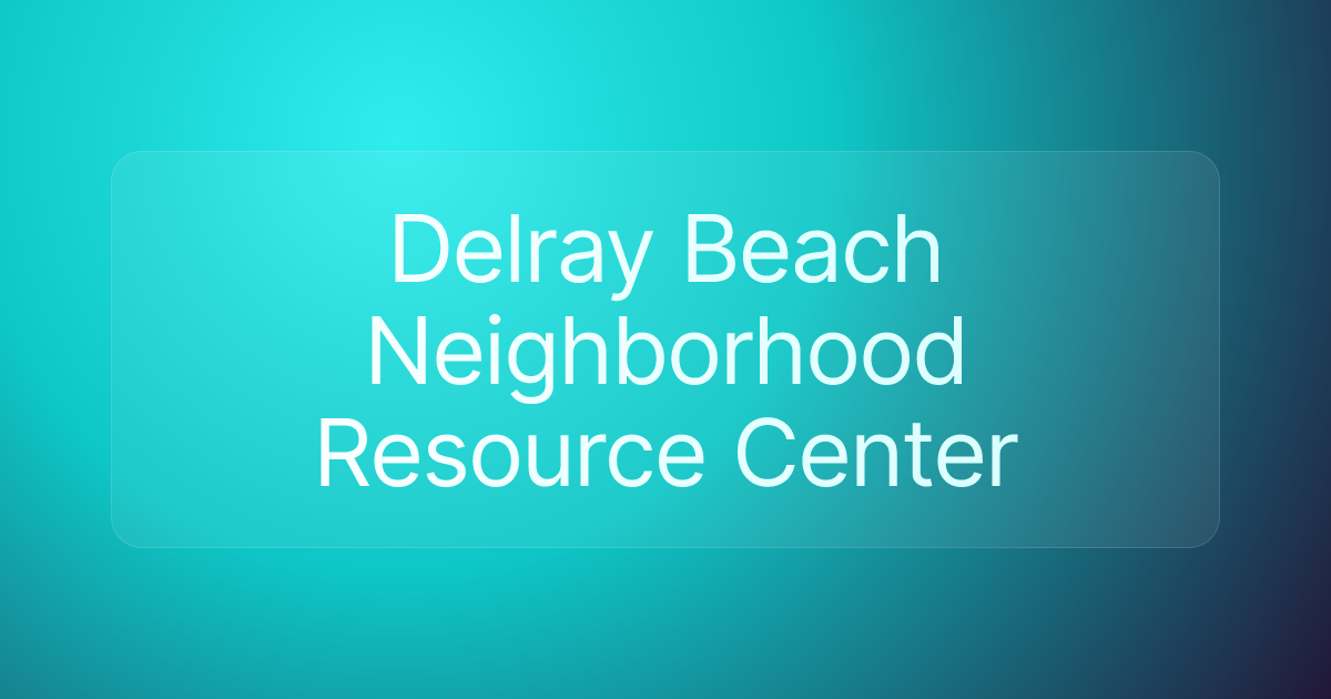 Delray Beach Neighborhood Resource Center