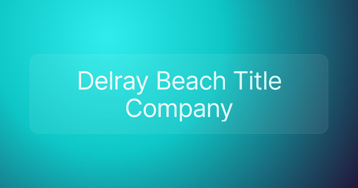 Delray Beach Title Company