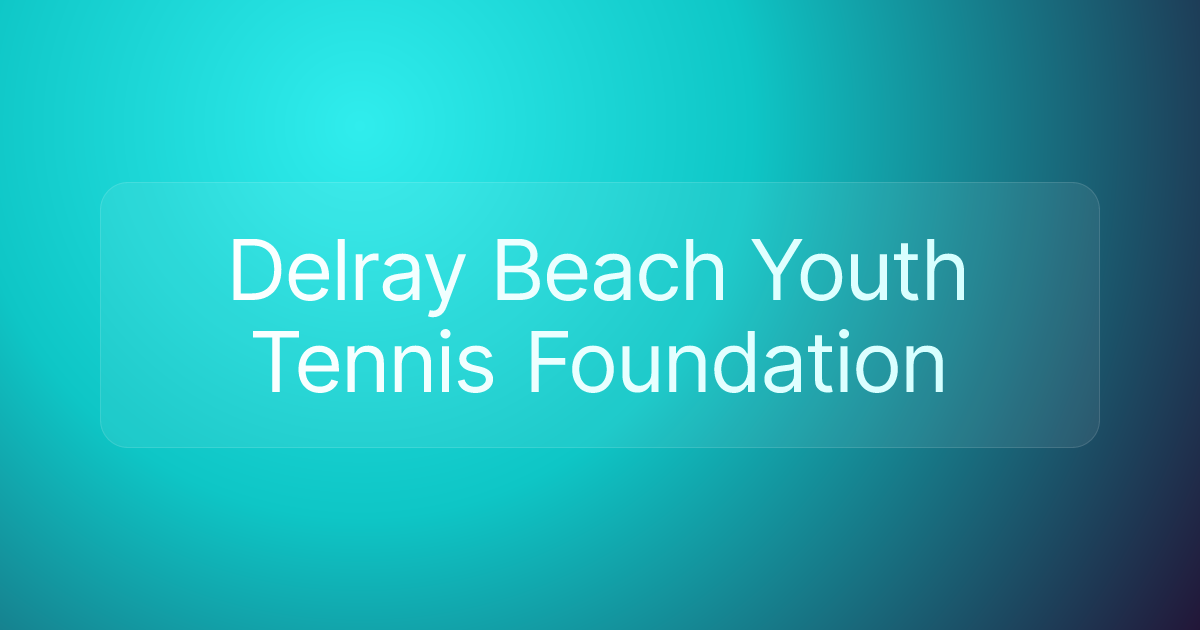 Delray Beach Youth Tennis Foundation