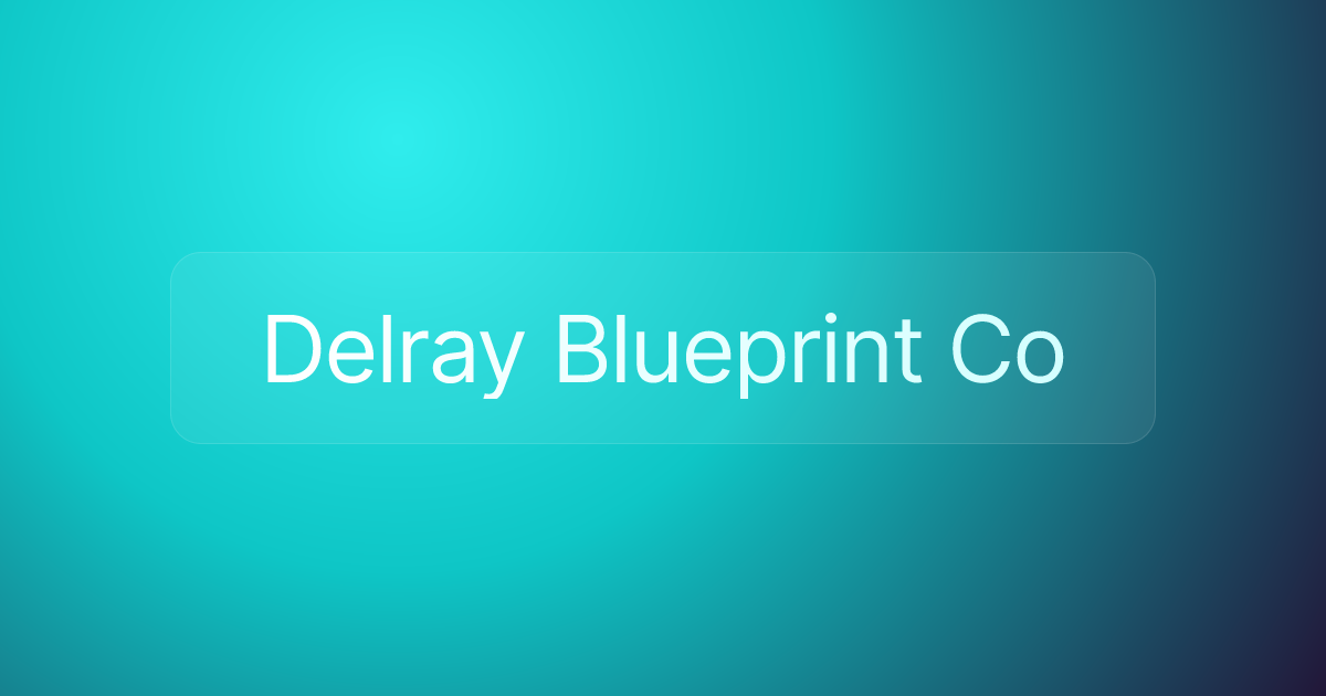Delray Blueprint Co
