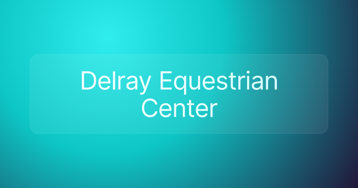 Delray Equestrian Center