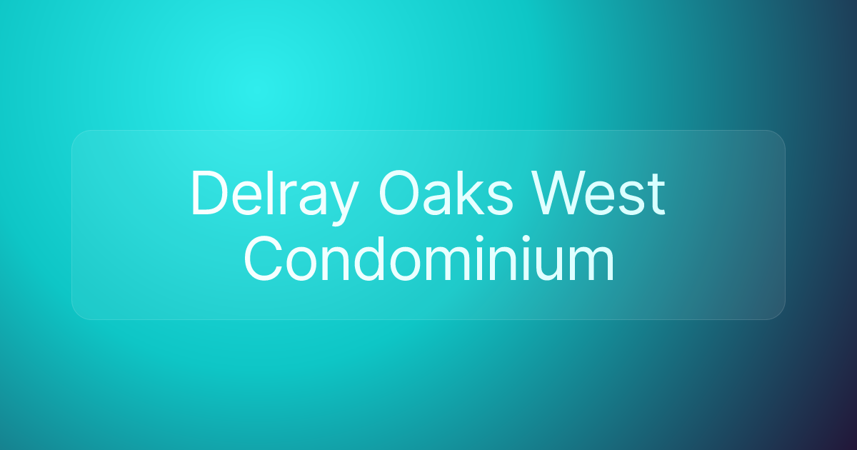 Delray Oaks West Condominium